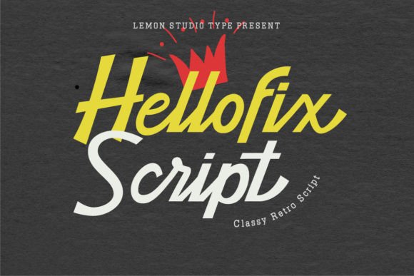 Hellofix Script: A Retro Typeface with Modern Branding Power